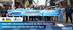 Saae-VR e Secretaria Municipal de Meio Ambiente realizam a��o pelo Dia Mundial da �gua